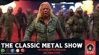 The Classic Metal Show LIVE! 2/8/25 (Full Show)