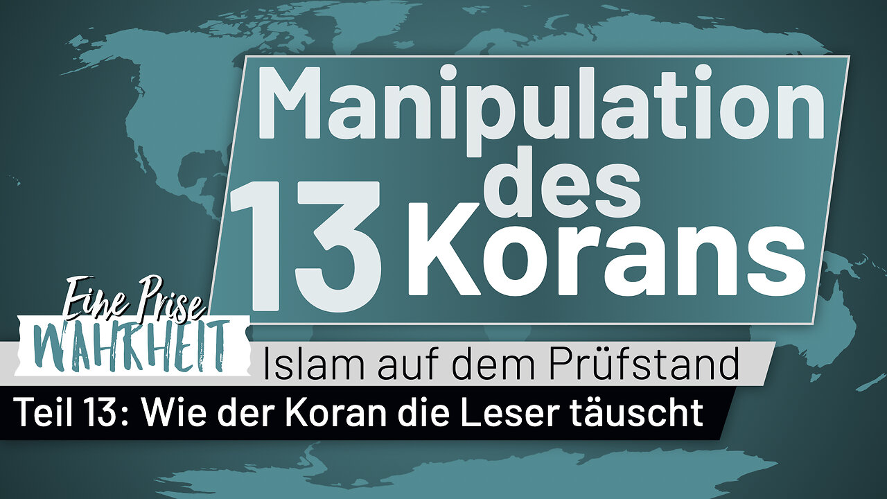 Der Koran täuscht seine Leser! Manipulation im Koran, Teil 13 | Islam