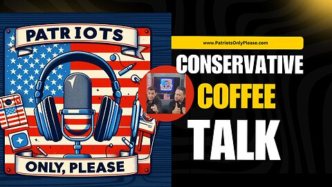 Conservative Coffee Talk - 1 - Trump: Promises Made, Promises Kept - No Tax On Tips