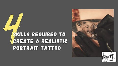 4 skills required to create a realistic portrait tattoo