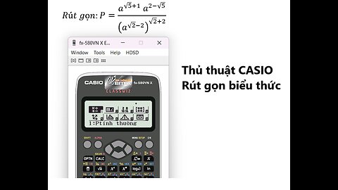 Thủ thuật CASIO: Hàm mũ: Rút gọn:P=(a^(√5+1) a^(2-√5))/(a^(√2-2) )^(√2+2) #CASIO #ToanLop11