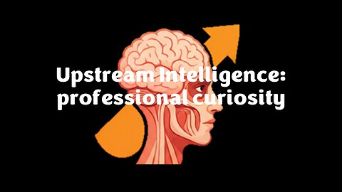 Upstream Intelligence, with guest Dr. Whitcomb