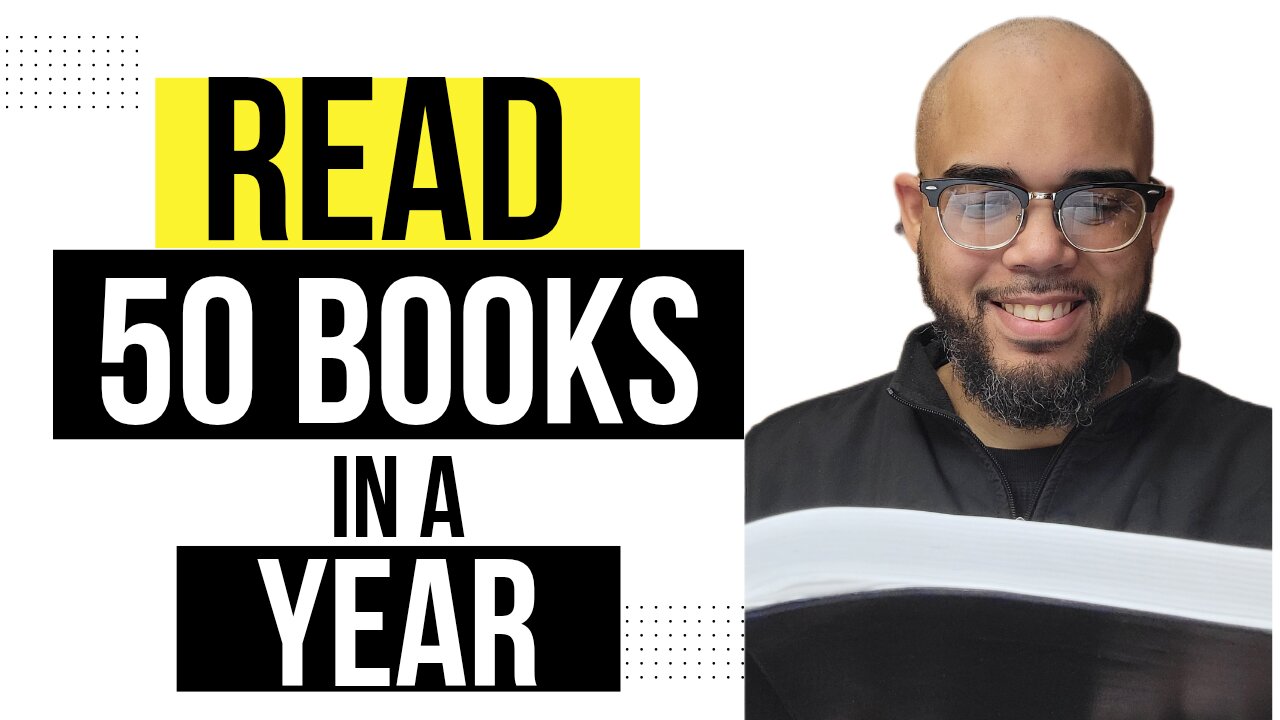 How I Read 50 Books in a Year | With These Practical Steps