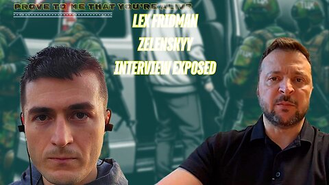 Lex Fridman Volodymyr Zelenskyy Interivew Exposed by a Ukrainian