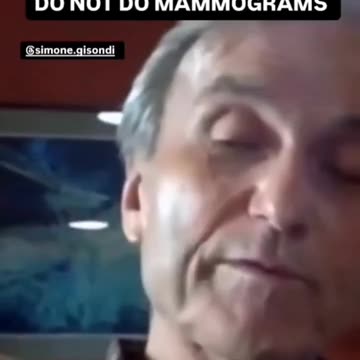 "They do terrible harm" DO NOT DO MAMMOGRAMS