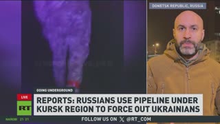 Russians use gas pipeline for daring attack on Ukrainians in Kursk