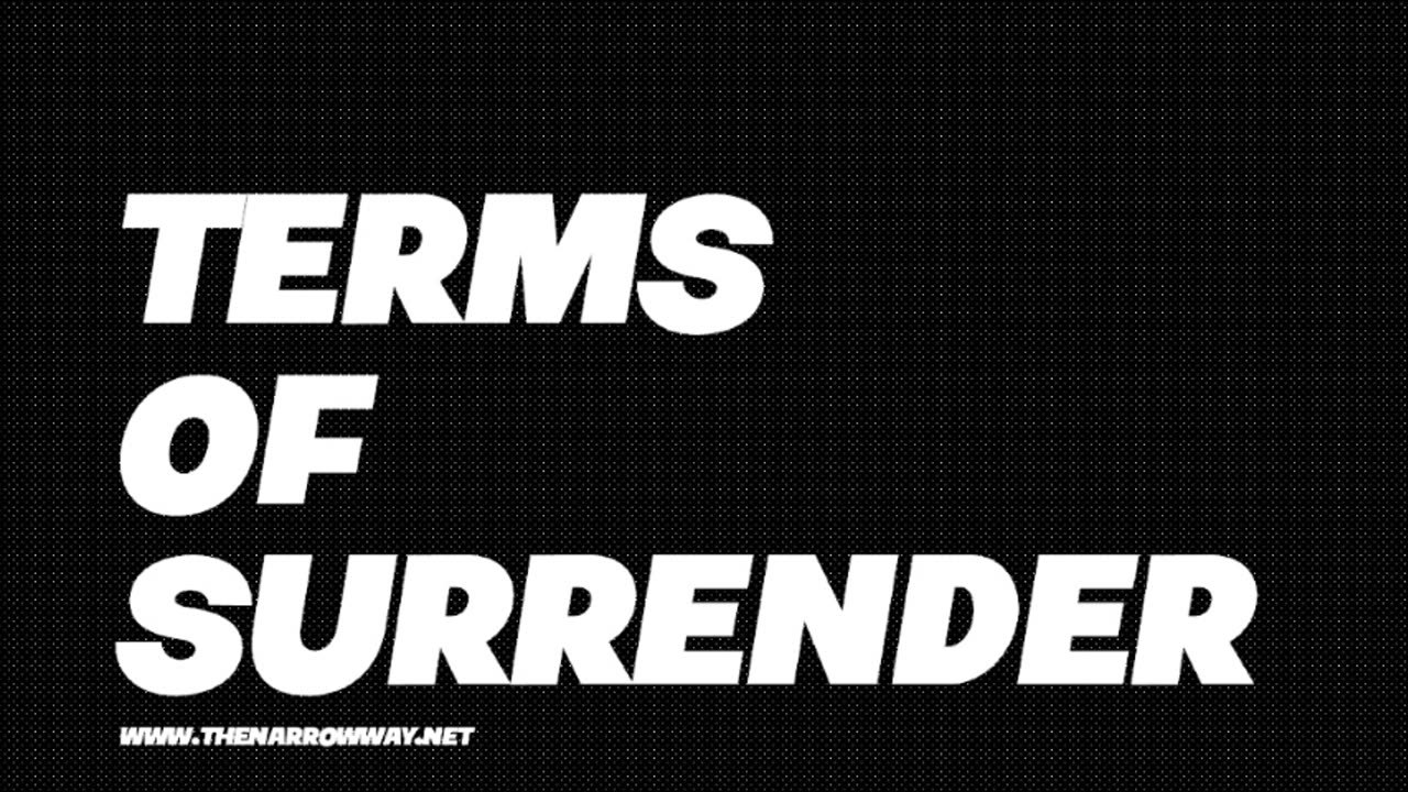 Terms Of Surrender