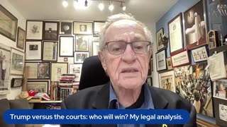 Alan Dershowitz: Trump versus the courts- who will win- My legal analysis!