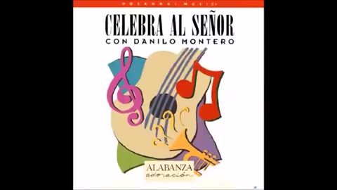 Danilo Montero - Celebra al Señor - Álbum Completo.