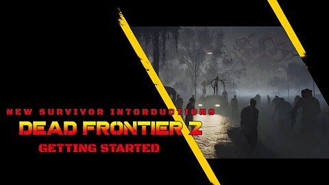 Dead Frontier 2-Getting Started