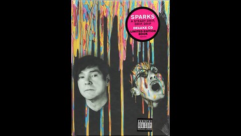 Sparks - A Steady Drip, Drip, Drip (Deluxe Edition) 2020 CD