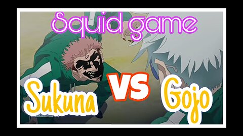 Sukuma gojo plays green light and red light - Squid game