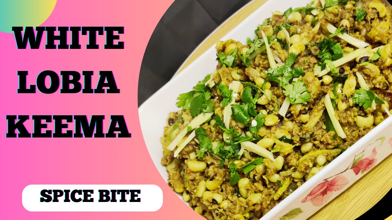 Lobia Keema Recipe For Dinner By Spice Bite