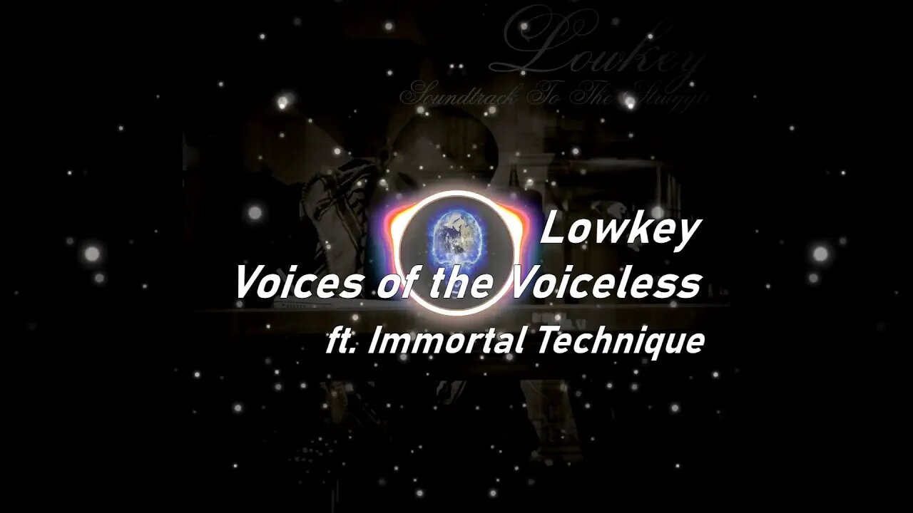 Lowkey | Voices of the Voiceless ft. Immortal Technique (Lyrics)