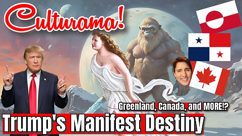 Manifest Destiny! Trump takes Greenland? Andrew Tate Runs for UK? Trudeau Steps Down!