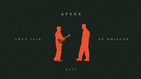 Anuv Jain - AFSOS ft. AP Dhillon (Official Visualizer)