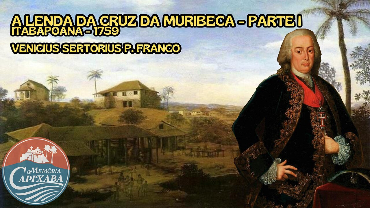 A Cruz da Muribeca (Rio Itabapoana - 1759)