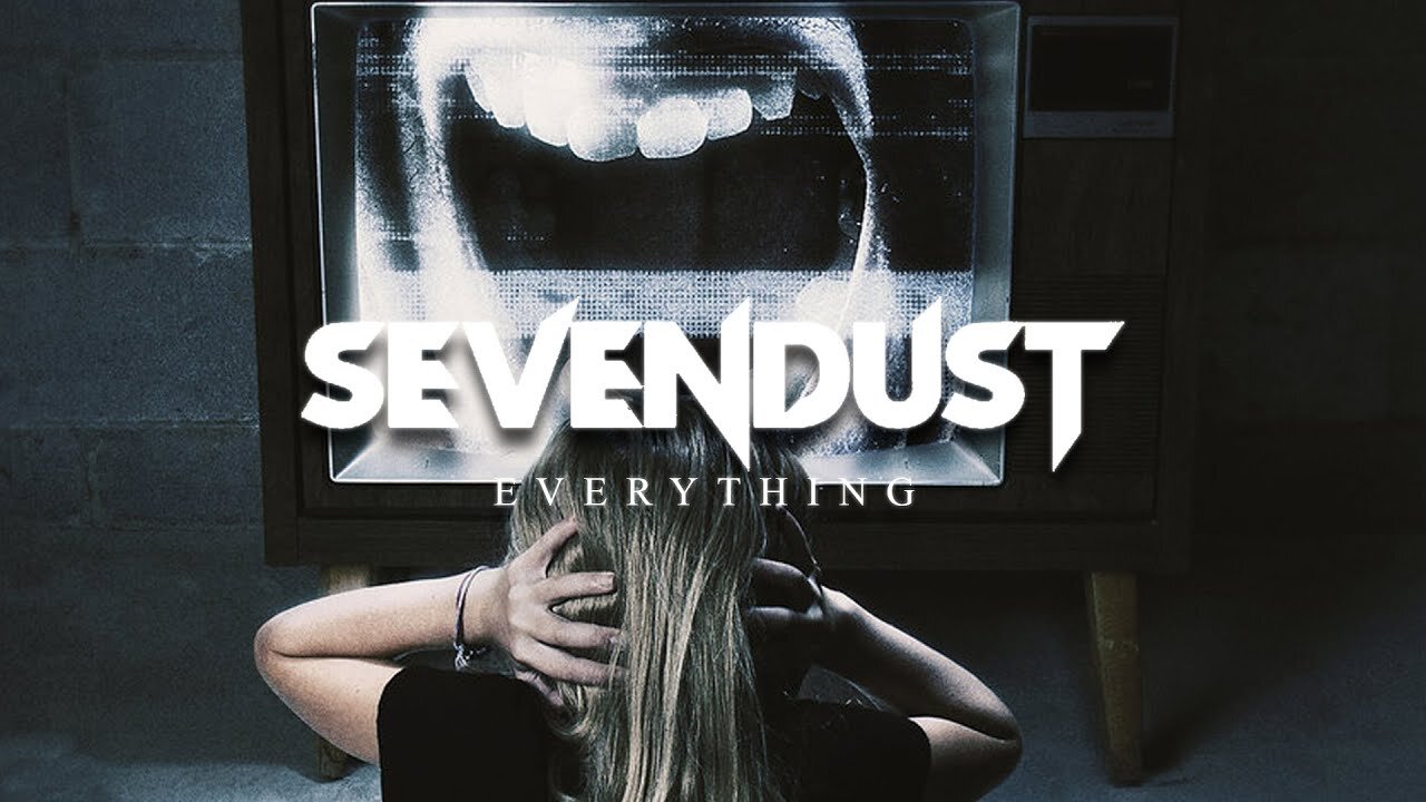 Sevendust - Everything