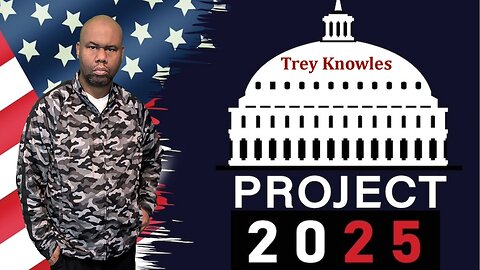 Trey Knowles - Project 2025