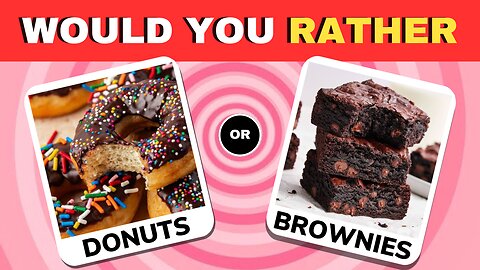 Would You Rather..? CANDY & SWEETS🍬🍭Daily Quiz