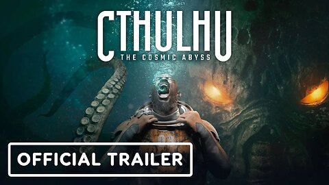 Cthulhu: The Cosmic Abyss - Official Cinematic Reveal Trailer | Nacon Connect 2025