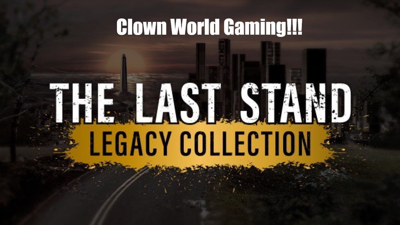 Clown World Gaming: The Last Stand