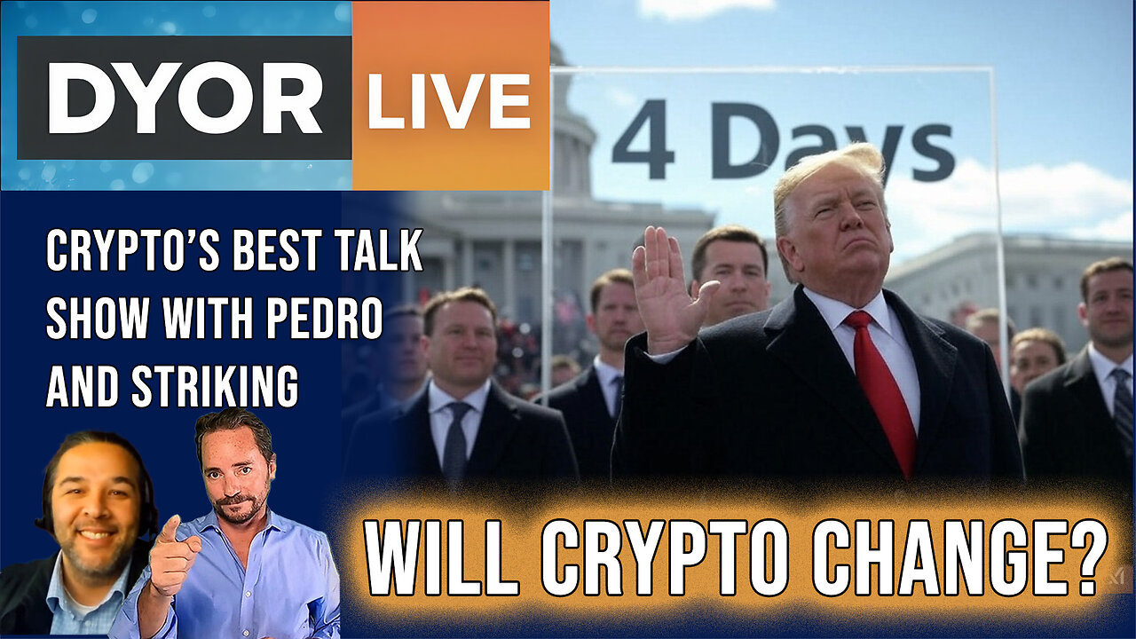 DYOR Live: 4 Days Until Crypto Changes. But will it actually happen?