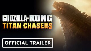 Godzilla x Kong: Titan Chasers - Official Cinematic Release Date Trailer