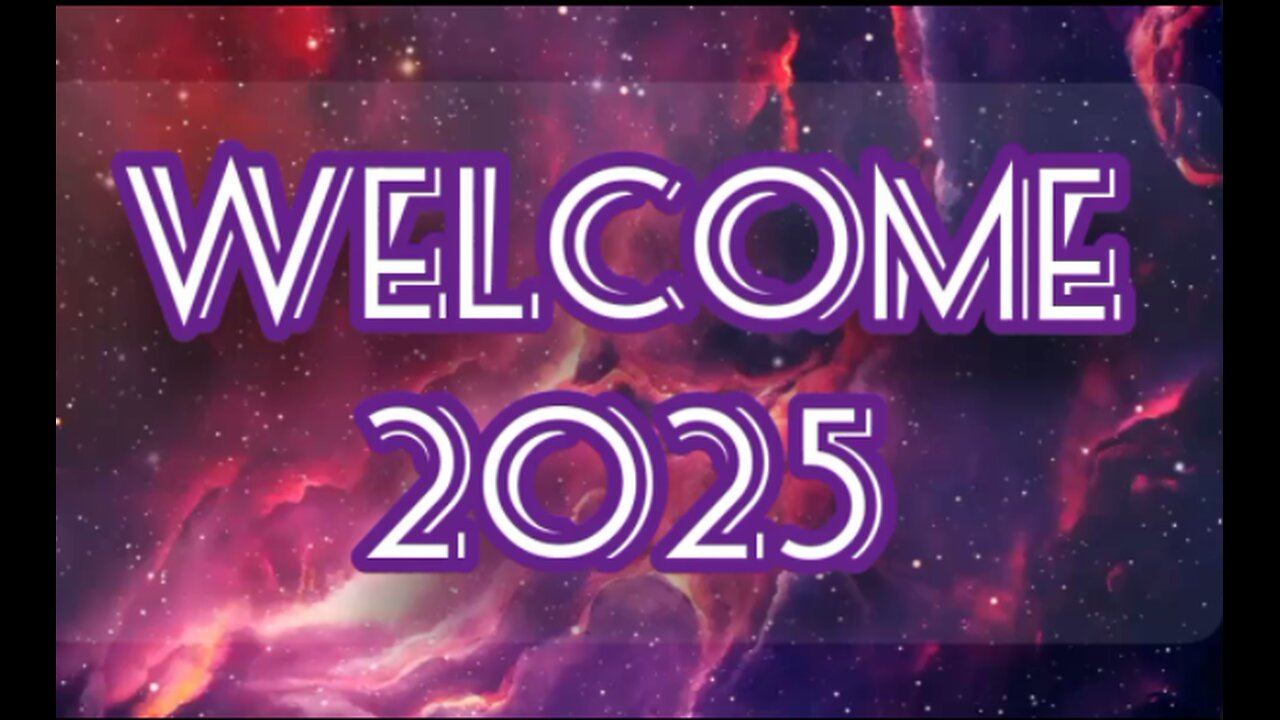 Welcome 2025