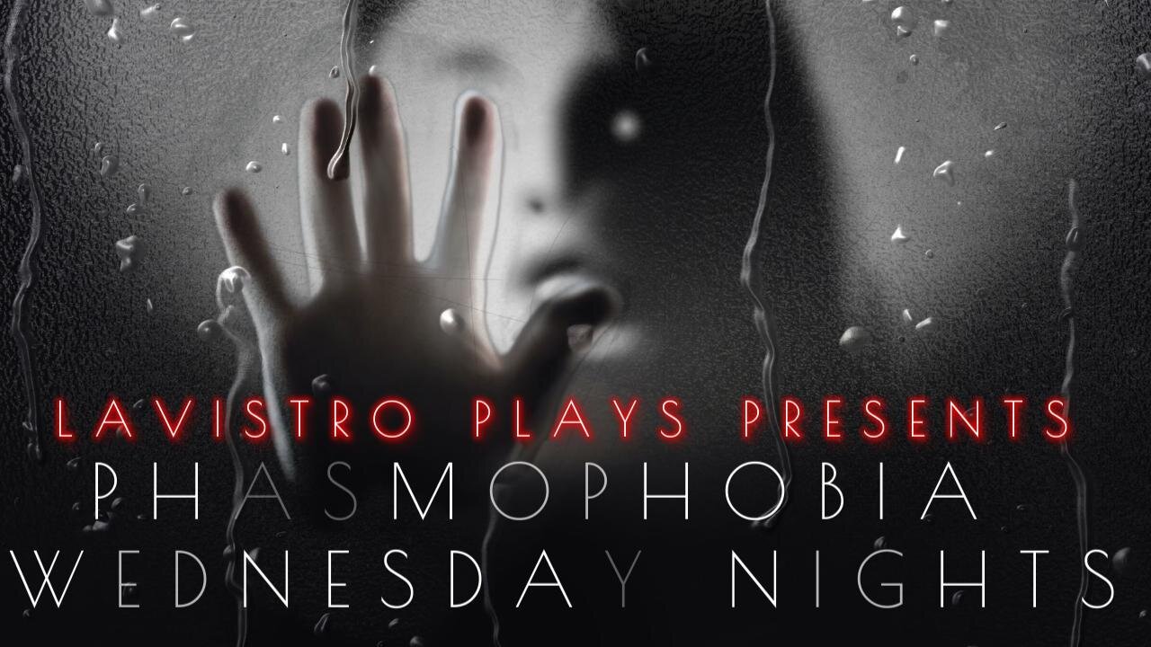 Lavistro Plays Phasmophobia Incorporated