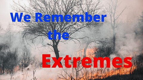 We Remember the Extremes.