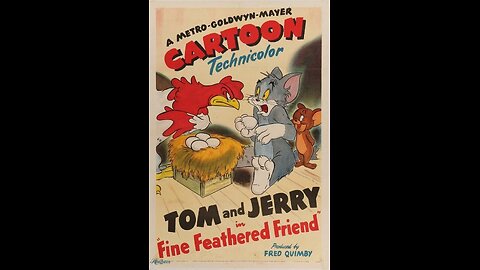 TOM & JERRY -08 - Fine Feathered Friend