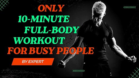 10-Minute Full-Body Workout for Busy People 💪