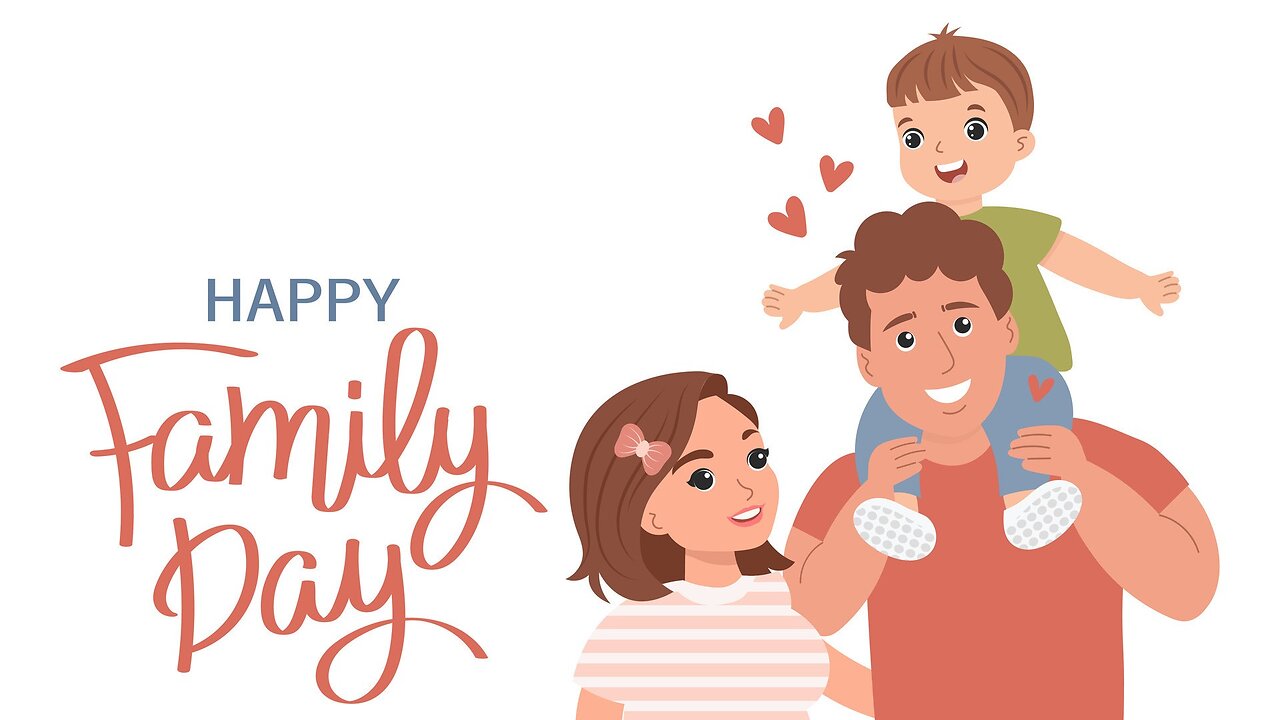 Happy Family Day: See you next week