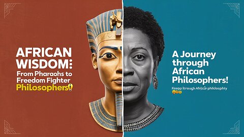 Journey Through Time: African Philosophy from Ancient to Modern