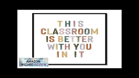 This Classroom Is Better With You In It Positive Motivational Wall Decor Review