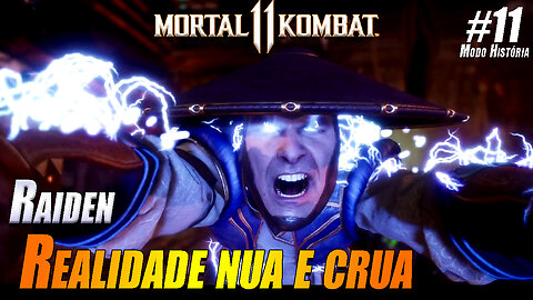 Mortal Kombat 11 - #11 - Realidade nua e crua - Raiden