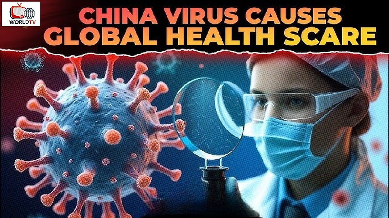 China Virus HMPV Causes Global Health Scare