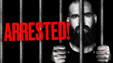 Getting Arrested...