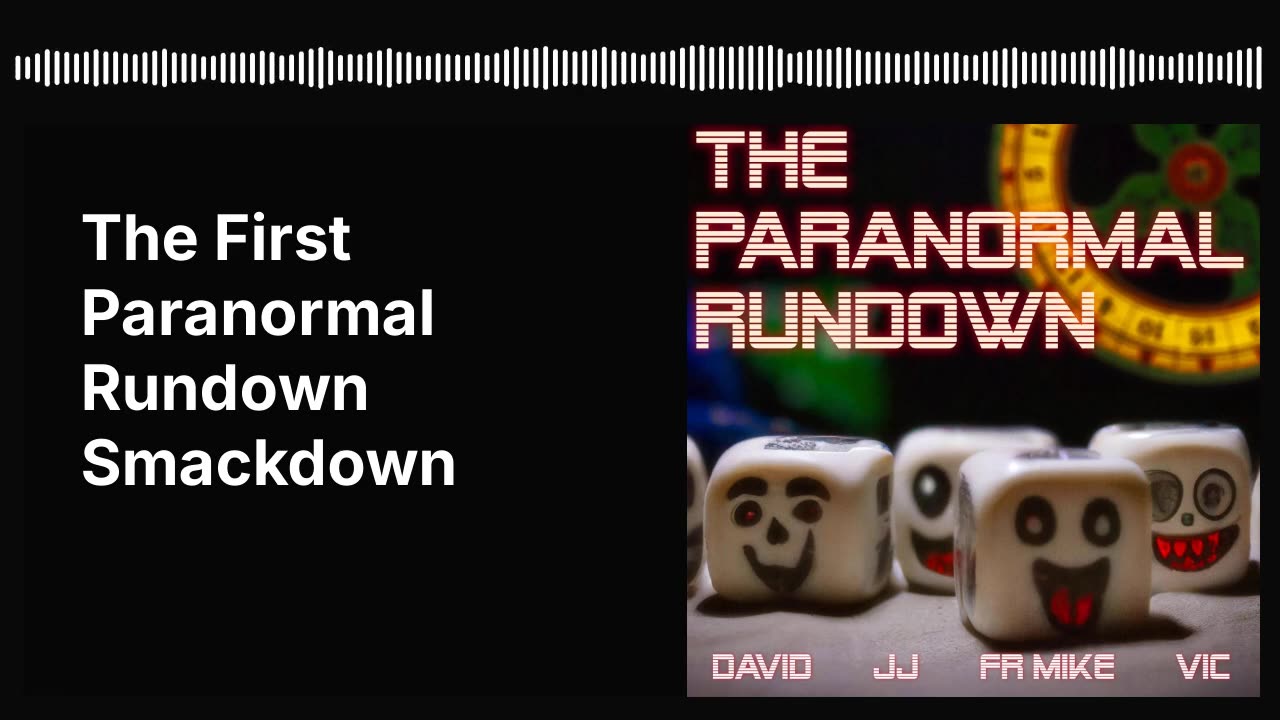 The First Paranormal Rundown Smackdown