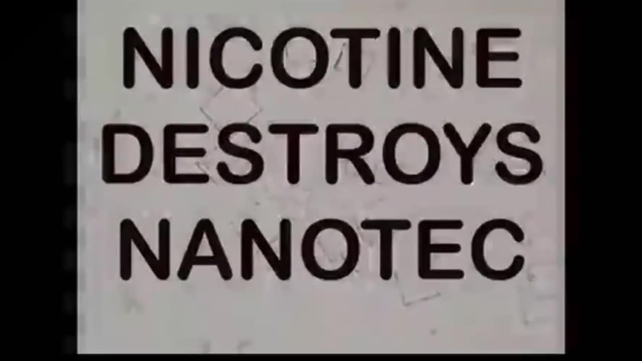 ️️🚨⚠️🚨️️ Nicotine destroys Nano-Tech... MUST WATCH..!!!