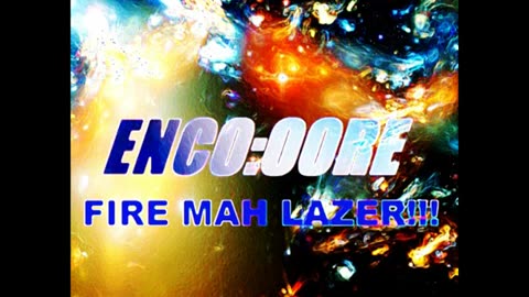 FIRE MAH LAZER!!!