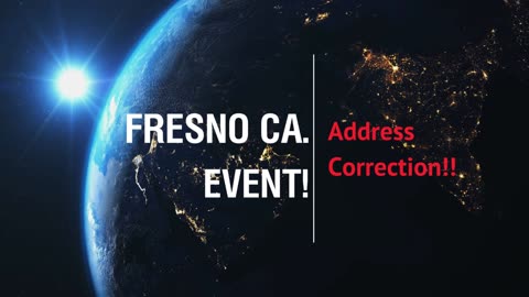 Fresno Ca. Event Location Correction