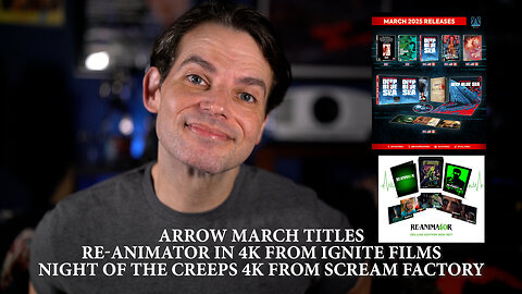 NEWS: Arrow March Titles, Re-Animator in 4K, Scream Factory Night Of The Creeps 4K, and More!