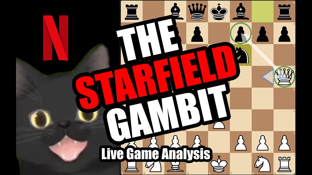 The STARFIELD Gambit - Live Chess game analysis