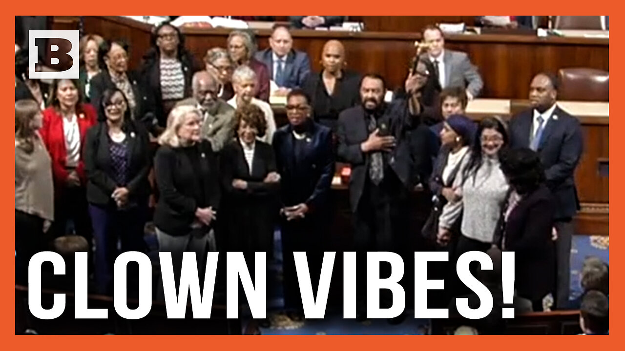 Clowns! Democrats Try to Block Al Green Censure by Singing on Floor of the House