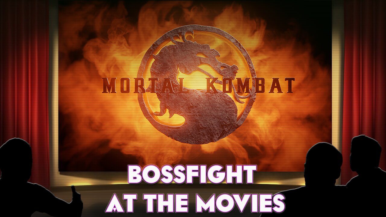 Bossfight At the Movies S4E2 - Mortal Kombat (1995)