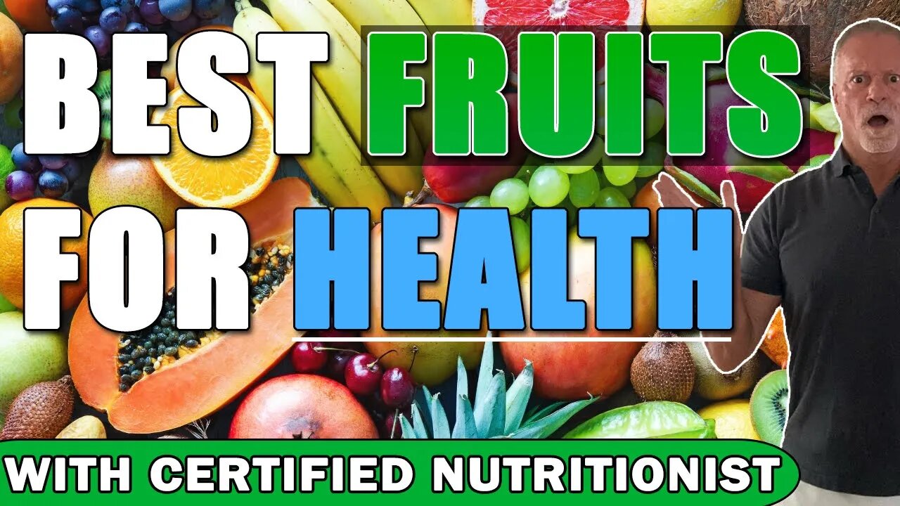 Top Nutritionist Reveals Best Fruits for Health