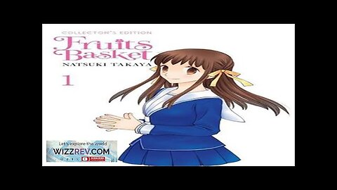 Fruits Basket: Collector's Edition: Volume 1 Review