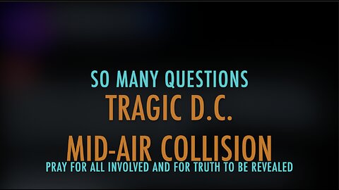 TRAGIC D.C. MID-AIR COLLISION